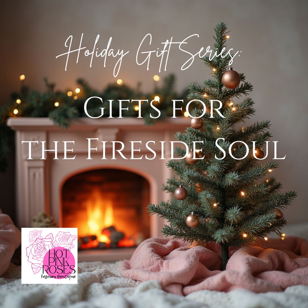 Holiday Gift Series: Gifts for Fireside Soul
