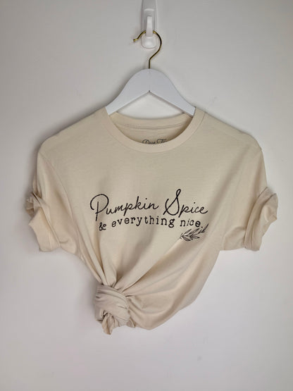 Pumpkin Spice & Everything Nice Tee